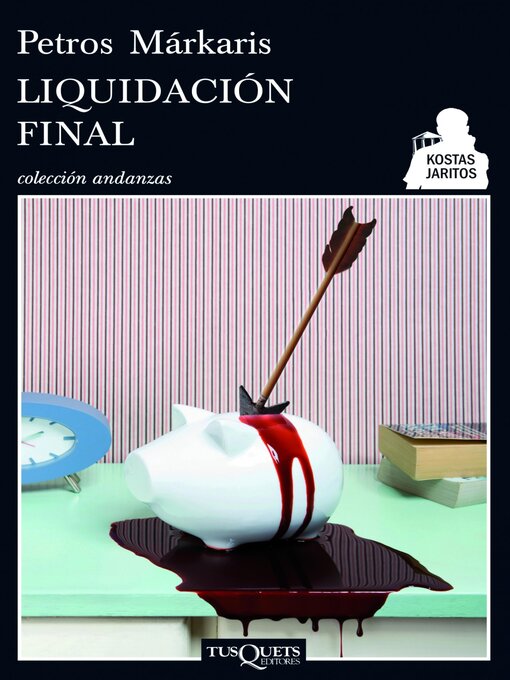 Title details for Liquidación final by Petros Márkaris - Available